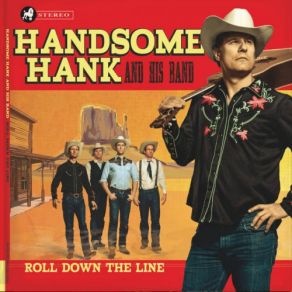 Download track Roll Down The Line Handsome Hank