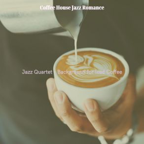 Download track Vibrant Moods For Iced Coffee Coffee House Jazz Romance