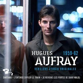 Download track Je Reviens (Les Portes De Saint-Malo) Hugues Aufray