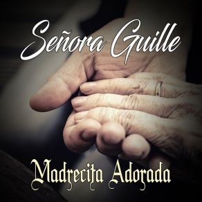 Download track En Mi Corazon Estas Senora Guille