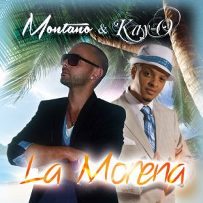 Download track La Morena (Radio Edit) Montano, Kay - O