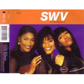 Download track Use Your Heart SWV