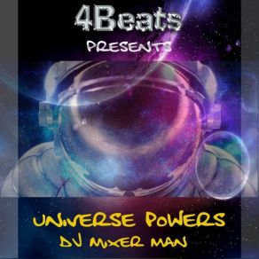 Download track Universe Power (Original Version) DJ Mixer Man