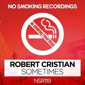 Download track Sometimes (Radio Edit) Robert Cristian