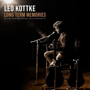 Download track Can’t Quite Put It Into Words (Live 1978) Leo Kottke