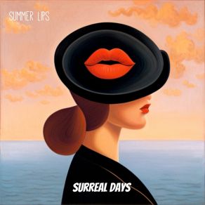 Download track Surreal Days Summer Lips