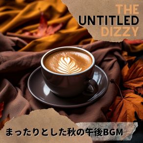 Download track Autumnal Vista Accents The Untitled Dizzy