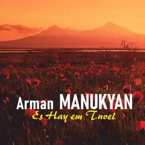 Download track Qo Siruc Harbac Arman Manukyan