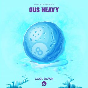 Download track Cool Down Heavy Gus