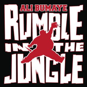 Download track Rumble In The Jungle Ali Bumaye