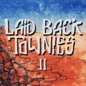 Download track The Fall Of Giants, Pt. 1 Laid Back Townies