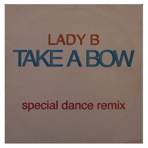 Download track Take A Bow (Down Beat) Lady B