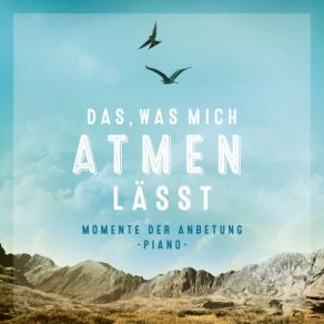 Download track Das, Was Mich Atmen Lässt Kathrin D. Weber