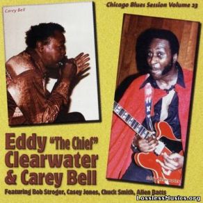 Download track Close Out Theme Eddy Clearwater, Carey Bell