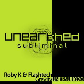 Download track Gravity (Original Mix) Flashtech, Roby K