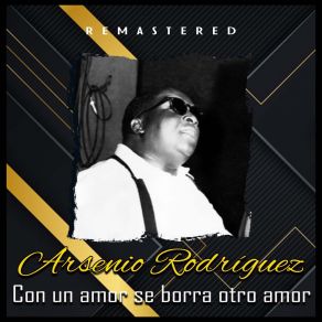 Download track Ten Valor (Remastered) Arseñio Rodríguez