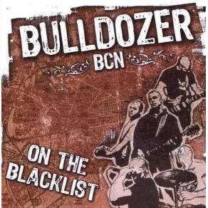 Download track On The Blacklist Bulldozer BCN