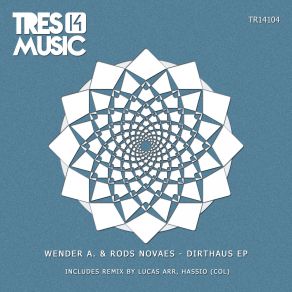 Download track Dirthaus (Original Mix) Wender A, Rods Novaes