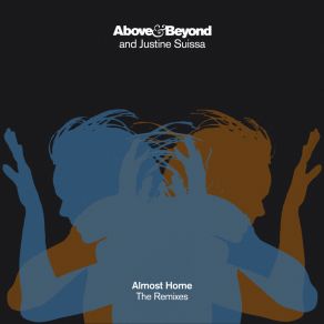 Download track Almost Home (Above & Beyond Deep Mix) AshibahJustine Suissa, The Above