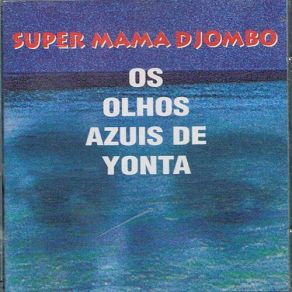 Download track Bissau Quila Muda Super Mama Djombo