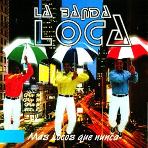 Download track Desde Que Te Quiero La Banda Loca