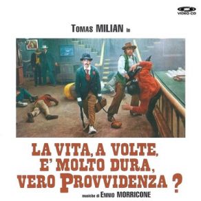 Download track La Vita A Volte E Molto Dura, Vero Provvidenza (# 14) Ennio Morricone