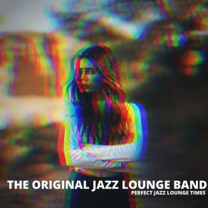 Download track World Jazz World Tour The Original Jazz Lounge Band