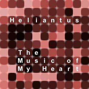 Download track The Music Of My Heart Heliantus