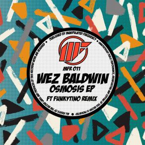 Download track Osmosis (Original Mix) Wez Baldwin