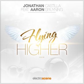 Download track Flying Higher (Aitor Galan Remix) (Aaron Bruyning) Jonathan Castilla, David Cuello