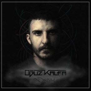 Download track Sırası Geldi' Oğuz Kalfa