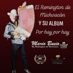 Download track Junto A Ti Nada Me Falta Mario Bucio El Remington De Michoacan