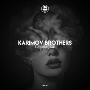 Download track Superstition (Radio Edit) Karimov Brothers