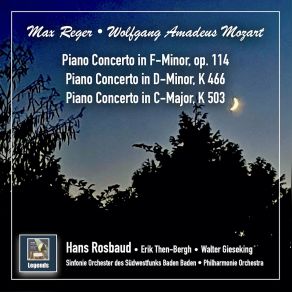 Download track Piano Concerto No. 20 In D Minor, K. 466: III. Rondo. Allegro Assai' Walter Gieseking, Hans Rosbaud, Erik Then-Bergh