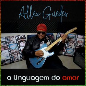 Download track A Linguagem Do Amor Allex Guedes