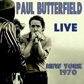 Download track Driftin' Blues Paul Butterfield