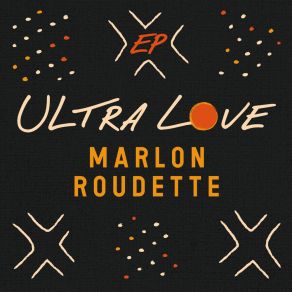 Download track Ultra Love (Andrelli Remix) Marlon Roudette