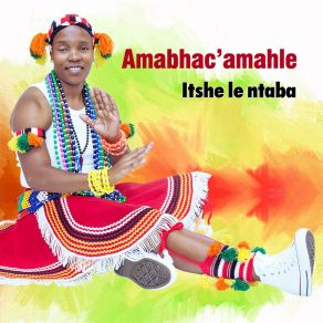 Download track Hamb'idlani Amabhac'amahleAmabhacamahle Ngwane