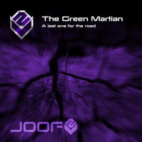 Download track A Last One For The Road (Splattered Implant Remix) The Green Martian