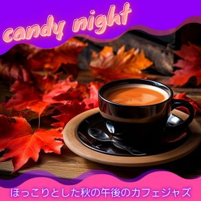 Download track Warm Maple Melodies Candy Night