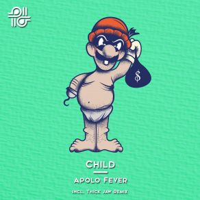 Download track Child (Thick Jaw Remix) Apolo Fever