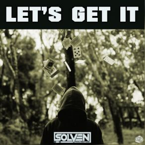 Download track Let’s Get It Solven