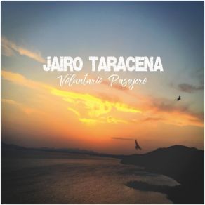 Download track Voluntario Pasajero Jairo Taracena