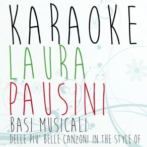 Download track Una Storia Che Vale (Originally Performed By Laura Pausini; Karaoke Version) KaraKara