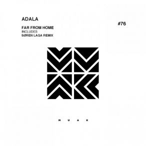 Download track Far From Home (Søren Laga Remix) Adala