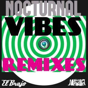 Download track Nocturnal (Mikey Reverb Stitch Remix) El Brujo