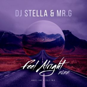 Download track Feel Alright (Angel-One & Cale Mix) Mr. GAngel One