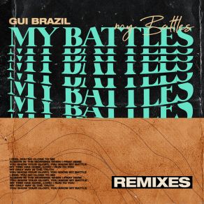 Download track My Battles (Dsbts Remix) Gui BrazilDsbts