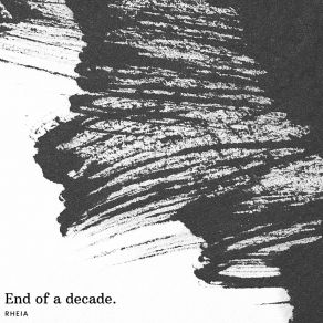 Download track End Of A Decade (Analog Mix) Rheia