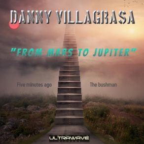 Download track Five Minutes Ago Danny Villagrasa